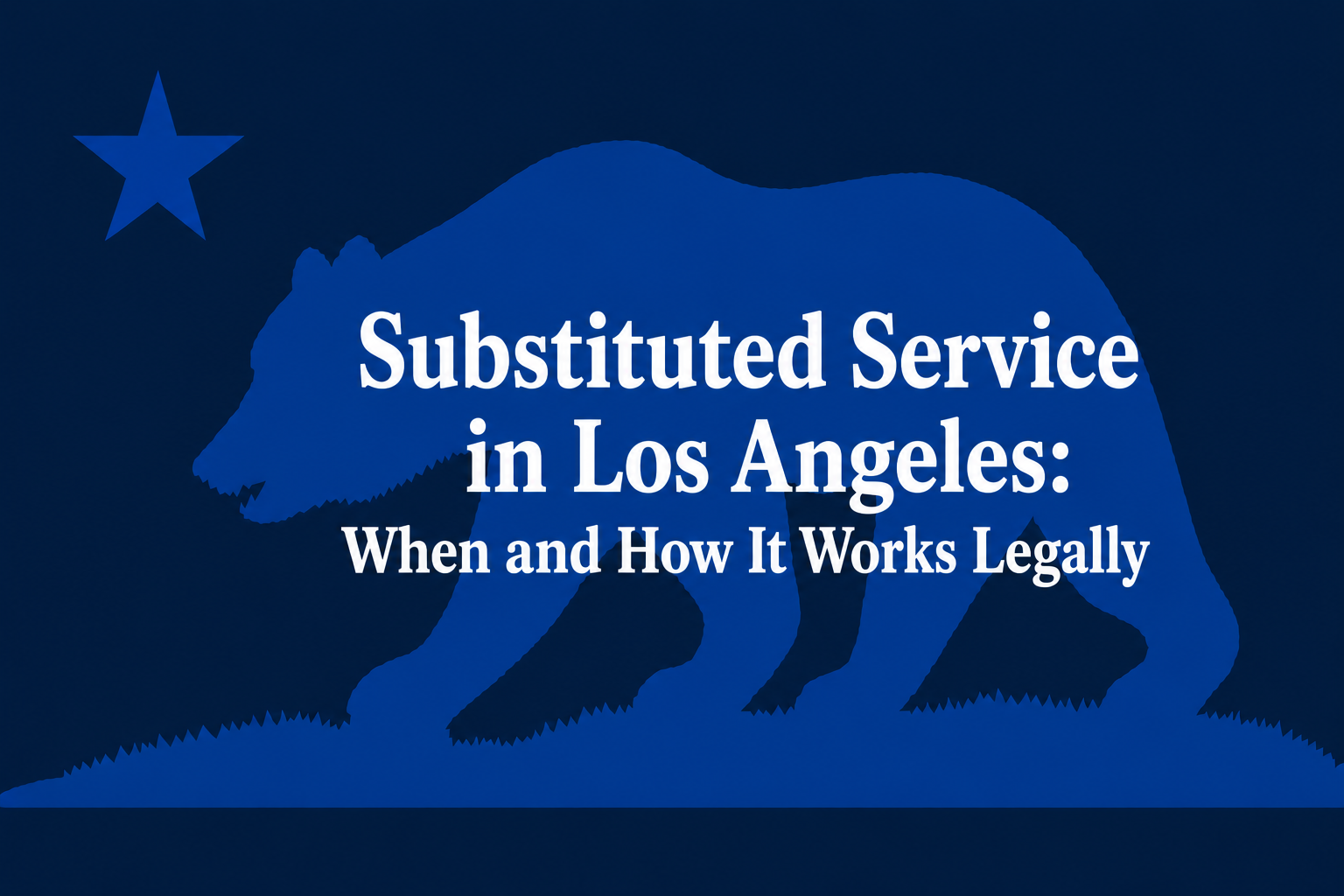 substituted service Los Angeles