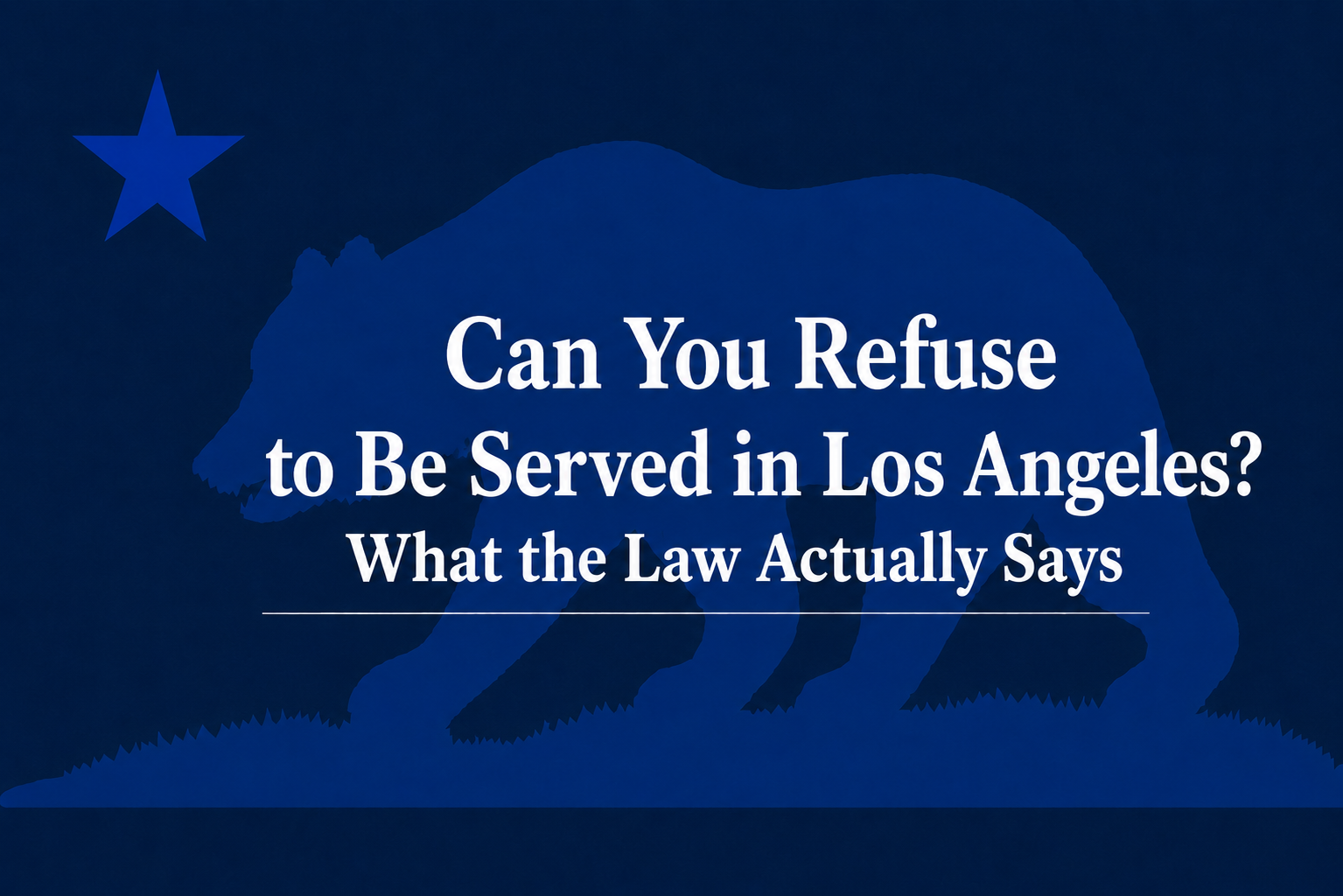 refuse to be served Los Angeles